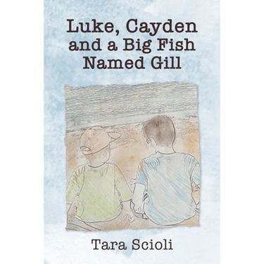 Luke, Cayden and a Big Fish Named Gill: Scioli Adventures
