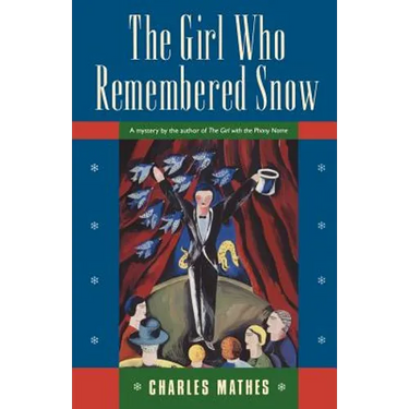 The Girl Who Remembered the Snow: A Mystery