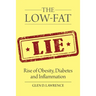 The Low-Fat Lie: Rise of Obesity, Diabetes and Inflammation
