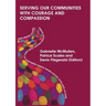 Serving our Communities with Courage and Compassion