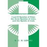 Interpretation Of: 1 & II Epistles of Peter, Three Epistles of John & the Epistle of Jude