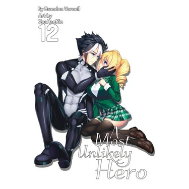 A Most Unlikely Hero, Volume 12 (Light Novel)