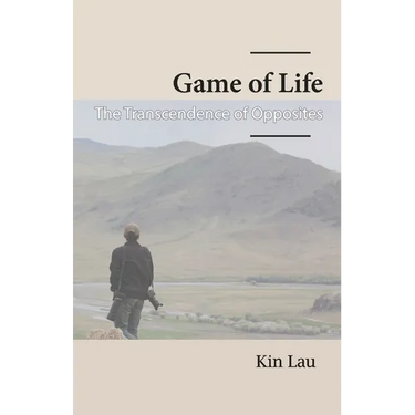 Game of Life: The Transcendence of Opposites