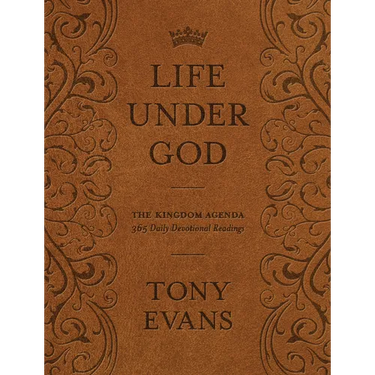 Life Under God: The Kingdom Agenda 365 Daily Devotional Readings
