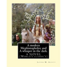 A modern Mephistopheles; and A whisper in the dark. By: Louisa M. Alcott: A NOVEL (World's classic's)