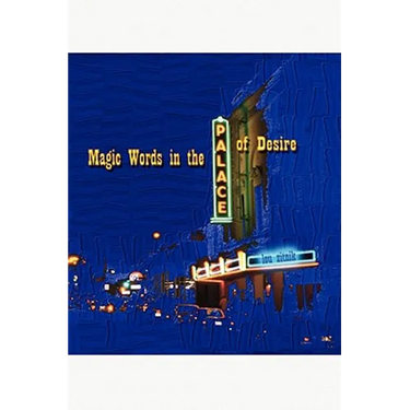Magic Words in the Palace of Desire