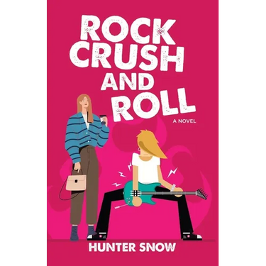 Rock Crush and Roll: A slow-burn romantic comedy