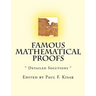 Famous Mathematical Proofs: " Detailed Solutions "