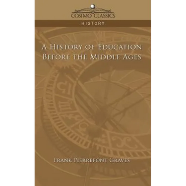A History of Education Before the Middle Ages