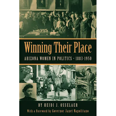 Winning Their Place: Arizona Women in Politics, 1883-1950