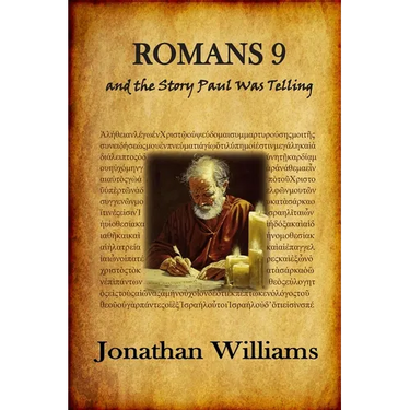 Romans 9 and the Story Paul Was Telling