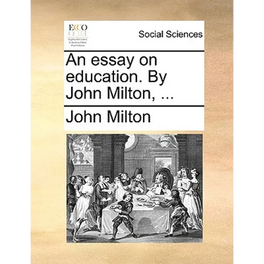 An essay on education. By John Milton, ...