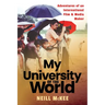 My University of the World: Adventures of an International Film & Media Maker