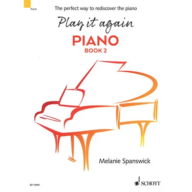 Play It Again: Piano Book 2: The Perfect Way to Rediscover the Piano