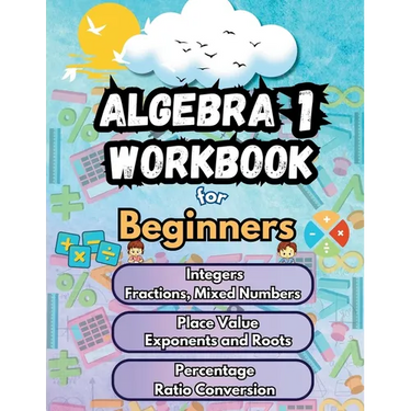 Summer Math Algebra 1 Workbook for Beginners Bridge Building Activities: Essential Skills Practice Worksheets