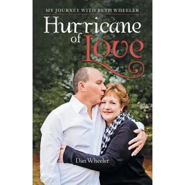 Hurricane of Love: My Journey with Beth Wheeler