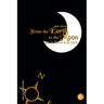 From the Earth to the moon/De la Terre à la lune: Bilingual edition/édition bilingue
