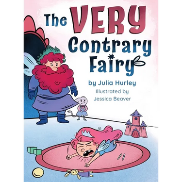The Very Contrary Fairy: The Enchanted Garden Series