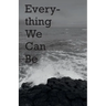 Everything We Can Be