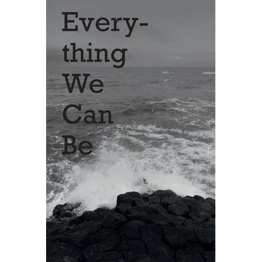 Everything We Can Be