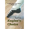 Kaylee's Choice