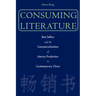 Consuming Literature: Best Sellers and the Commercialization of Literary Production in Contemporary China