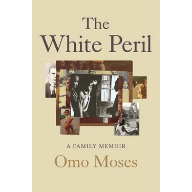 The White Peril: A Family Memoir