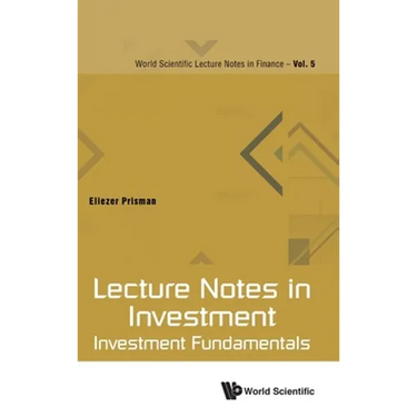 Lecture Notes in Investment: Investment Fundamentals