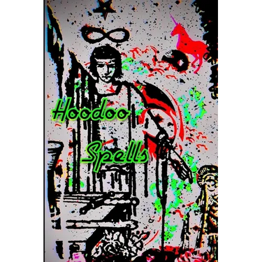 Hoodoo Spells