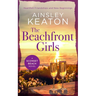 The Beachfront Girls: A Sconset Beach Novel