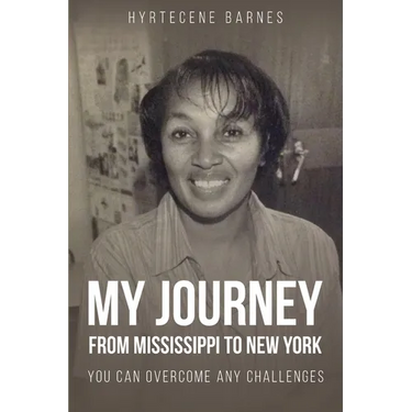 My Journey from Mississippi to New York: You Can Overcome Any Challenges