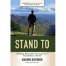 Stand To: Finding Masculine Courage in a Stand Down World