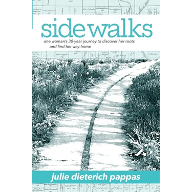 Side Walks: One Woman's 30-Year Journey to Discover Her Roots and Find Her Way Home