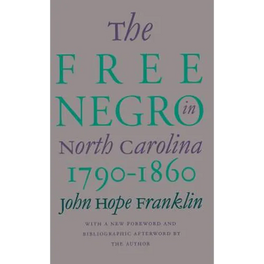 Free Negro in North Carolina, 1790-1860