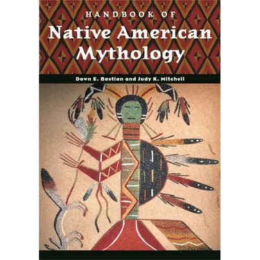Handbook of Native American Mythology