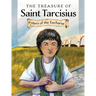 The Treasure of Saint Tarcisius: Hero of the Eucharist