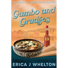 Gumbo and Grudges