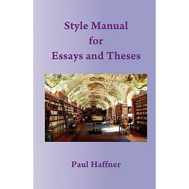 Style Manual for Essays and Theses