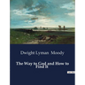 The Way to God and How to Find It
