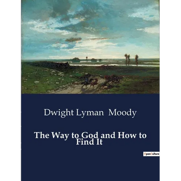 The Way to God and How to Find It