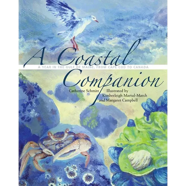 A Coastal Companion: A Year in the Gulf of Maine, from Cape Cod to Canada