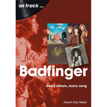 Badfinger: Every Album Every Song