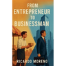 From Entrepreneur to Businessman