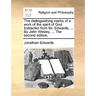 The distinguishing marks of a work of the spirit of God. Extracted from Mr. Edwards, ... By John Wesley, ... The second edition.