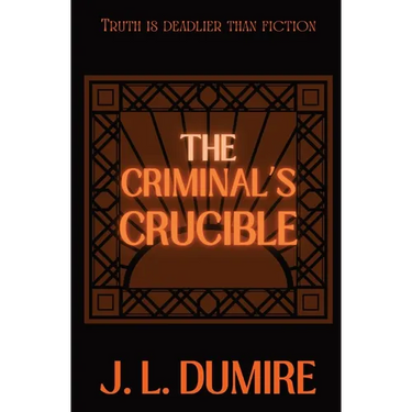 The Criminal's Crucible