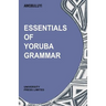 Essentials of Yoruba Grammar