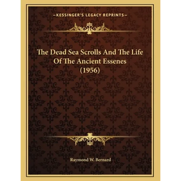 The Dead Sea Scrolls And The Life Of The Ancient Essenes (1956)