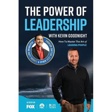 The Power of Leadership with Kevin Goodnight