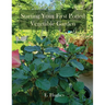 Starting Your First Potted Vegetable Garden: How to Create a Garden Oasis (A Guide)