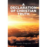 A Declaration of Christian Truth: To Equip the Church